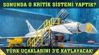 Sonunda O Kritik Sistemi Yaptık? Türk Uçaklarının ve SİHA'larının Gücünü 3'e Katlayacak!