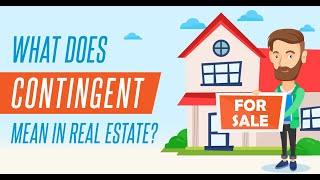 What Does Contingent Mean in Real Estate? (Pending vs. Contingent)
