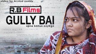 Gully Bai | Gully Boy Spoof feat. Manju & Dependent Artists || Girliyapa Unoriginals