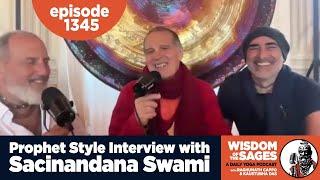 1345: Prophet Style Interview with Sacinananda Swami