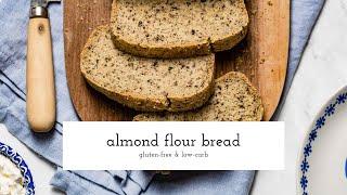 Almond Flour Bread Recipe