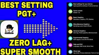 PGT+V0.20.0 UPDATED VERSION AND BEST SETTING FOR LOW END DEVICES.