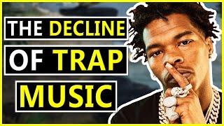 The Decline Of Trap Music