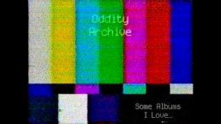 Oddity Archive: Episode 288.2 – Albums I Love (That I’m Supposed To Hate)