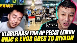 KLARIFIKASI PAK AP PECAT LEMON! ONIC & EVOS GOES TO RIYADH REACTION TIKTOK MOBILE LEGEND!