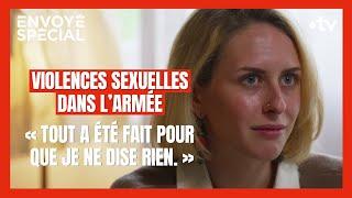 Victime de violences sexuelles à l'armée, le témoignage de Ninon – Envoyé Spécial