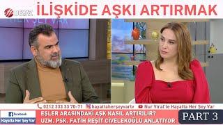 EŞLER ARASINDAKİ AŞK NASIL ARTIRILIR?