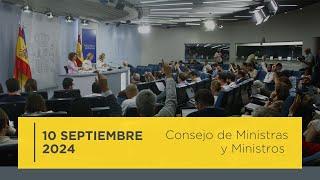 Rueda de prensa posterior al Consejo de Ministros - 10 de septiembre de 2024