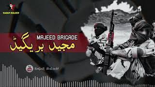 Majeed Brigade SonG || Mir Ahmed Baloch || By SaGaR BaLocH