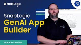 SnapLogic GenAI App Builder | Product Overview