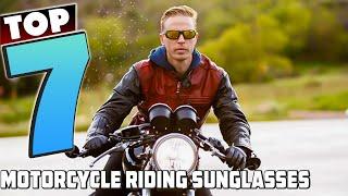 7 Best Sunglasses for Motorcycle Riding: Top Picks for 2024