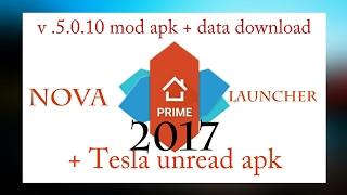 2017 | How to download Nova Launcher Prime v5.0.10 Cracked APK + Color Mod+ Tesla Unread 5.0.6 APK