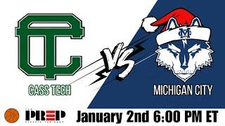 Full Court PreP || Detroit Cass Tech vs Michigan City || Full Livestream