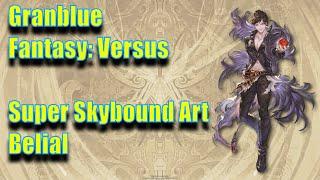 Granblue Fantasy: Versus - Super Skybound Art - Belial - Anagenesis