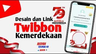 Cara Desain dan Link Twibbon Kemerdekaan | Twibbon HUT RI 79 | Twibbon 17 Agustus 2024