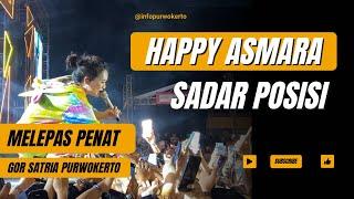 Happy Asmara - Sadar Posisi | Melepas Penat Gor Satria Purwokerto