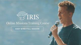 Andy Byrd - Missions Training Course (Full Session!)