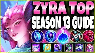 Our OP Max Pen Zyra Season 13 Build Guide is INVINCIBLE TOP LANE  LoL Meta Zyra s13 Gameplay