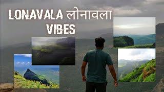 LONAVALA लोनावला VIBES | prathamesh thombare