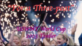 "For a Three-peat" | USWNT World Cup 2023 Trailer