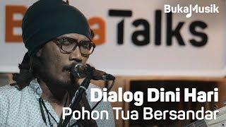 Dialog Dini Hari - Pohon Tua Bersandar  (Live Performance) | BukaMusik