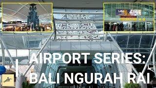 Airport Series: Bali - Ngurah Rai Intl