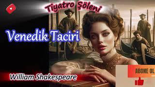 Venedik Taciri - Shakespeare _ (Radyo tiyatrosu dinle tek parça) _ #radyotiyatrosu