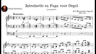 Johan Wagenaar - Introduction and Fugue, Op. 3 (1884)