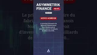 Asymmetrik News - Novo Nordisk #news #finance #actions #bourse #novonordisk