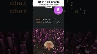 Character Data Type (char) - C# for .NET in 101 Shorts - 6 /101