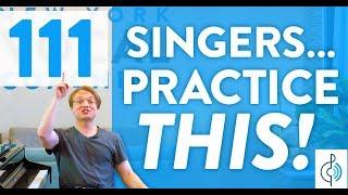 Ep. 111 "Singers: Practice THIS!" - Voice Lessons To The World