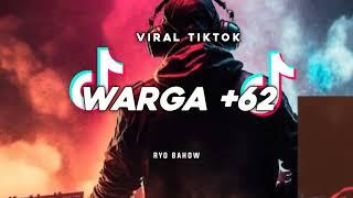 DJ _ WARGA +62 _ VIRAL TIKTOK _ Ryo Bahow!!