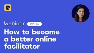 How To Become A Better Online Facilitator: Expert Tips from Molood Ceccarelli