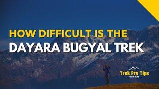 How Difficult Is The Dayara Bugyal Trek | Indiahikes | Tips To Prepare | Trek Pro Tips With Neha