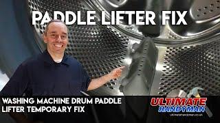 Washing machine drum paddle lifter temporary fix