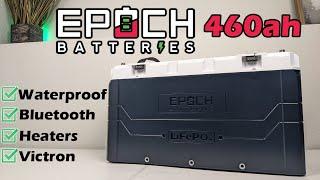 The ULTIMATE 12v Battery - Epoch 460ah Battery Testing and Review