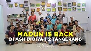 "Madun is Back" di Asshiddiqiyah 2 Tangerang