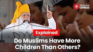 Do Muslims Have More Children Than Others? Here’s What Available Data Show