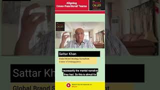 Aligning Cross Functional Teams | Sattar Khan | Brand Strategy Consultant