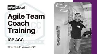 What to expect on the Agile Team Coach (ICP-ACC) course