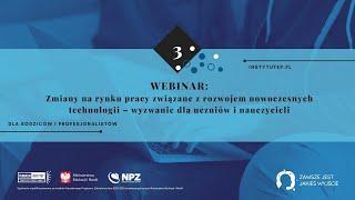 Zmiany na rynku pracy związane z rozwojem technologii | Webinary dla rodziców i nauczycieli