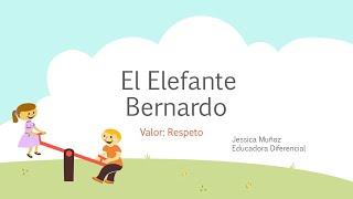 Proyecto Valores NM El Elefante Bernardo