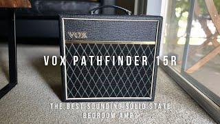 Vox Pathfinder 15R  (Wow!)