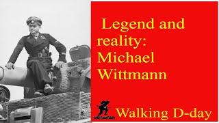 Michael Wittmann: Legend and reality. Villers Bocage, Joe Ekin, Sherbrooke Fusiliers.