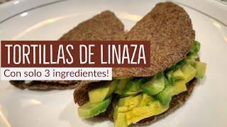 TORTILLAS DE LINAZA| DIETA KETO | RECETA PARA BAJAR DE PESO | DIETA CETOGENICA