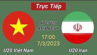  TRỰC TIẾP : U20 VIỆT NAM - U20 IRAN | Lượt Trận Thứ 3 U20 Châu Á 2023 | Xem Tại Đâu?