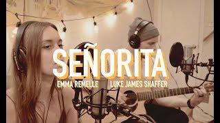SEÑORITA | Loop cover with Emma Remelle & Luke James Shaffer