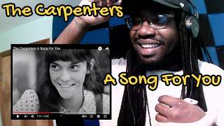 I am in love with The Carpenters - "A Song For You" (Reaction)