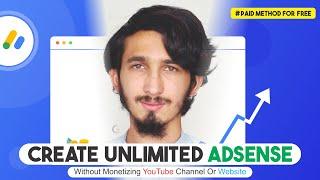 Create Unlimited AdSense With Active Dashboard Without Monetizing Youtube Channel and Website