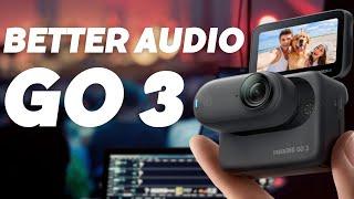 Insta360 Go 3 - The Secret to better audio!